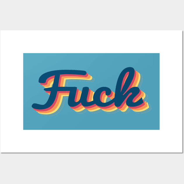 Fuck! 70s Retro Wall Art by ballhard